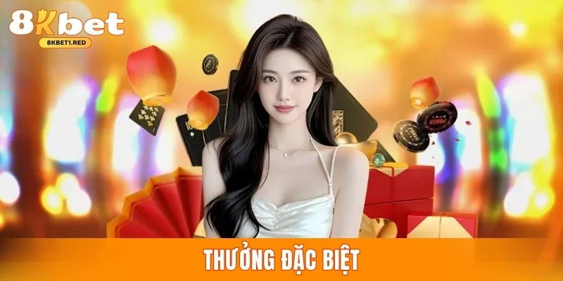 Khuyến mãi 8kbet tặng thưởng sự kiện đặc biệt cực khủng